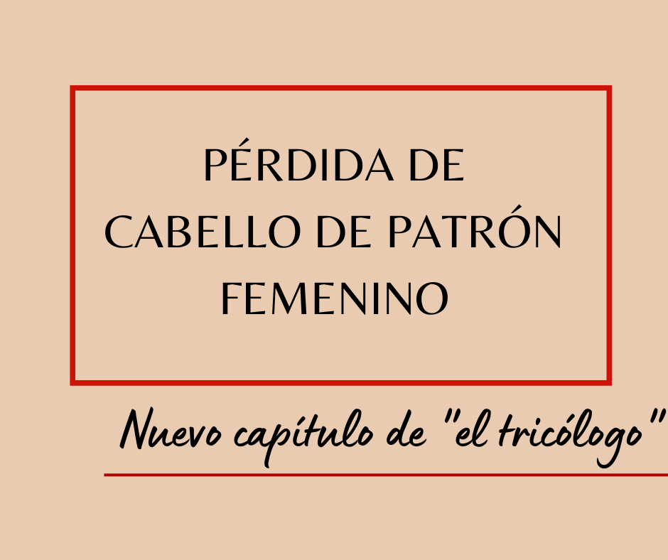Pérdida de cabello de Patrón femenino