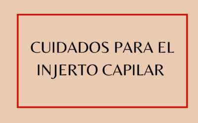 Cuidados para el injerto capilar: antes y después de la intervención