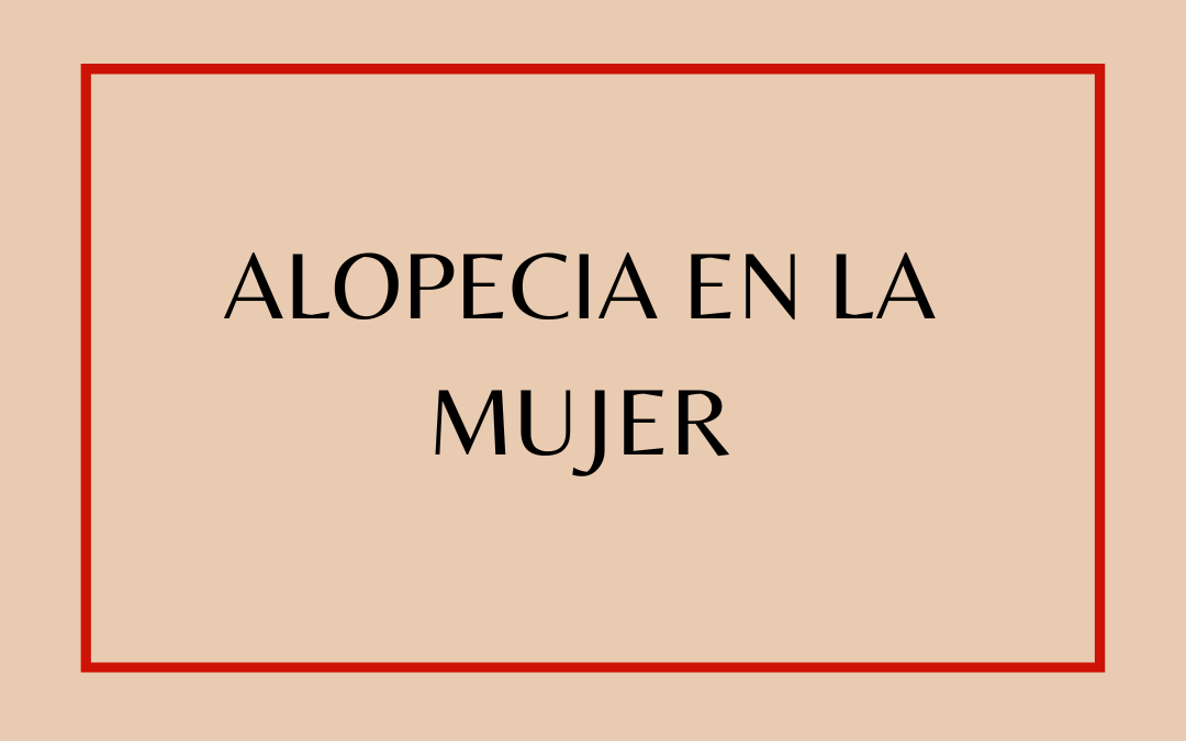 Alopecia en la mujer