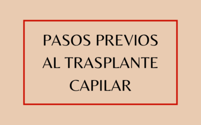 Pasos previos al trasplante capilar